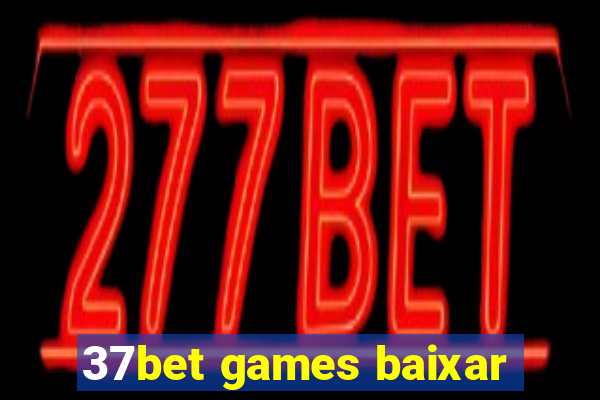 37bet games baixar